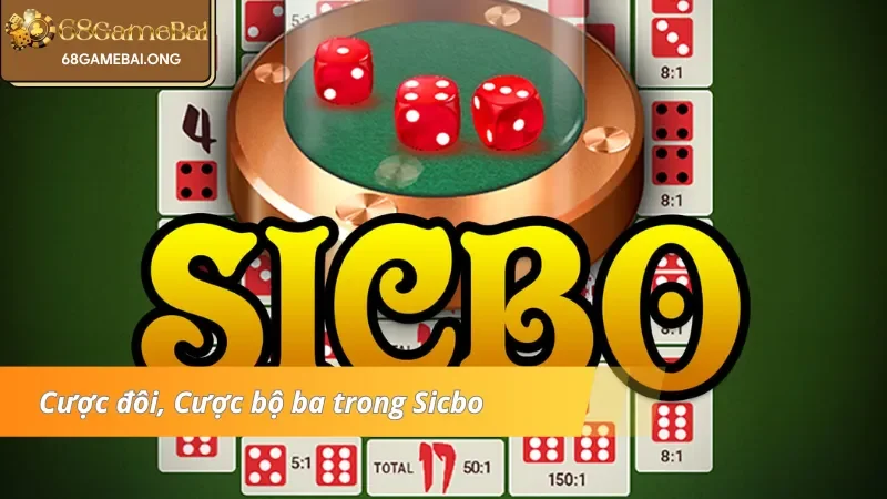 Cược đôi, Cược bộ ba trong Sicbo 