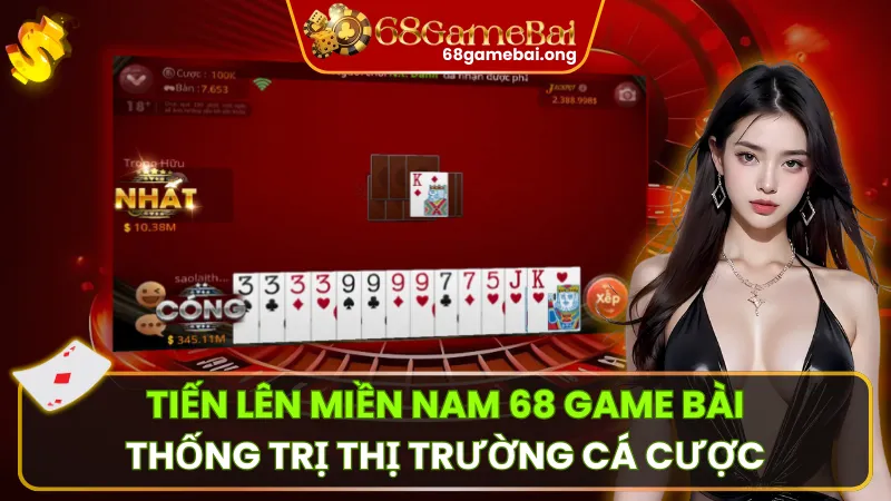 Tiến Lên Miền Nam | Game Bài Đối Kháng Cực Phê