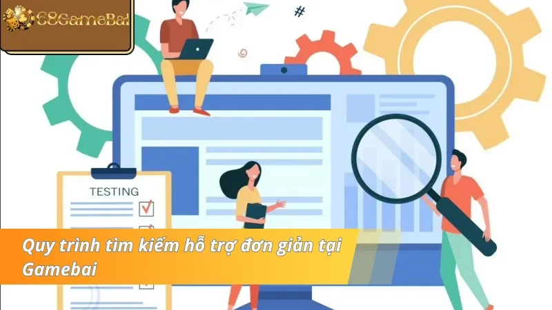 Nắm chắc quy trình tìm kiếm hỗ trợ cơ bản